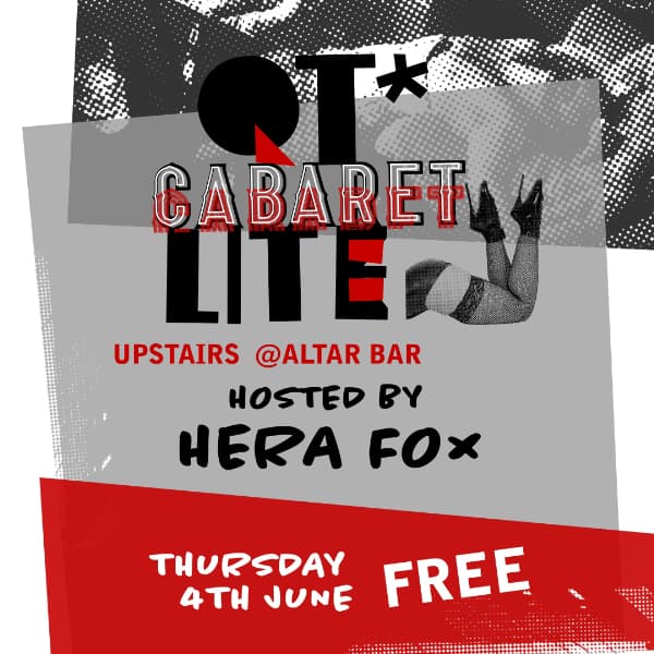 *QT* Cabaret LITE hosted and curated by Hera Fox