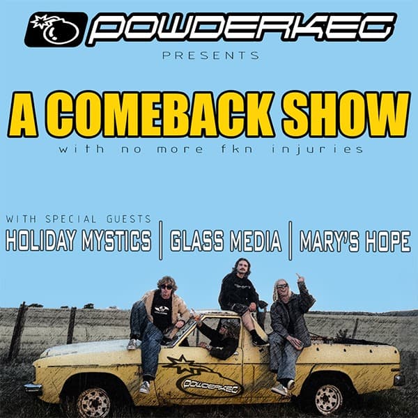 PowderKeg's Comeback Show