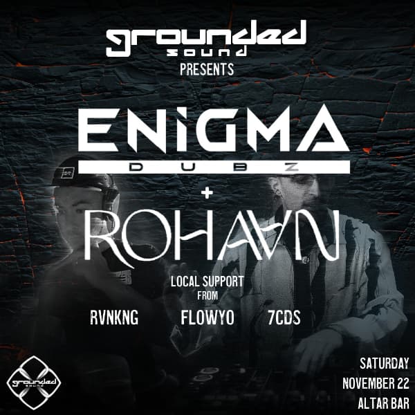 Rohaan and ENiGMA Dubz