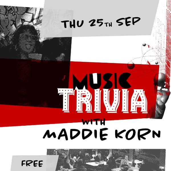 Music Trivia hosted by Maddie Korn
