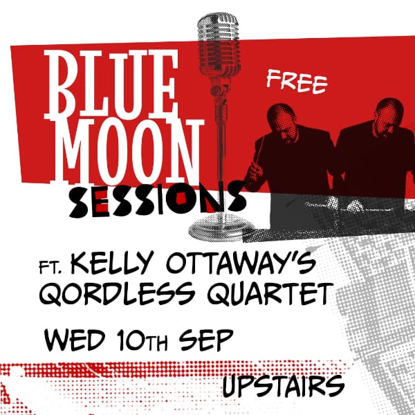 Blue Moon Sessions ft. Kelly Ottaway's Qordless Quartet
