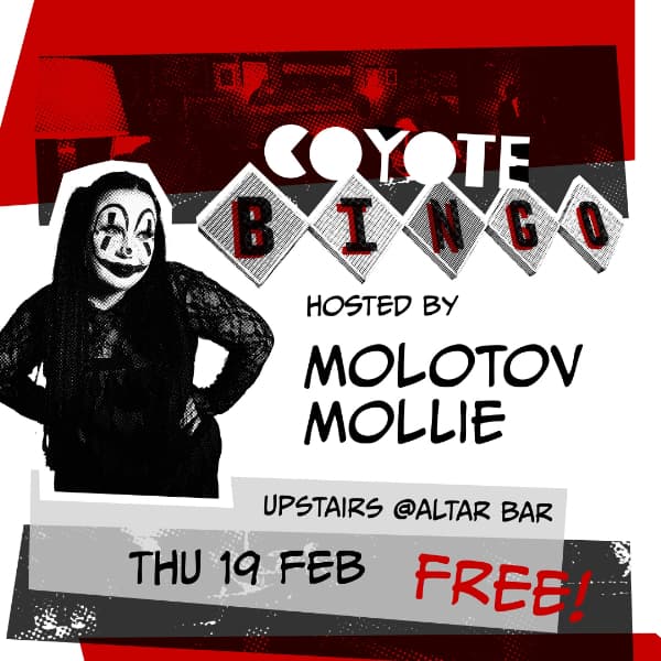 Coyote Bingo with Molotov Mollie
