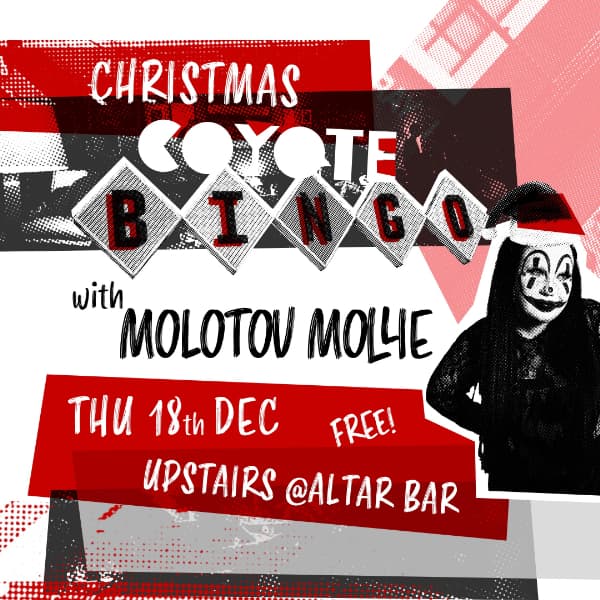 Christmas Coyote Bingo with Molotov Mollie