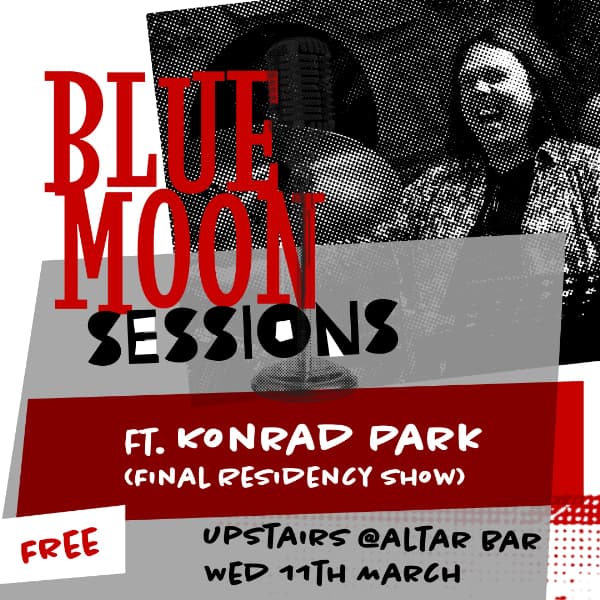 Blue Moon Sessions ft. Konrad Park (Final Residency Show)