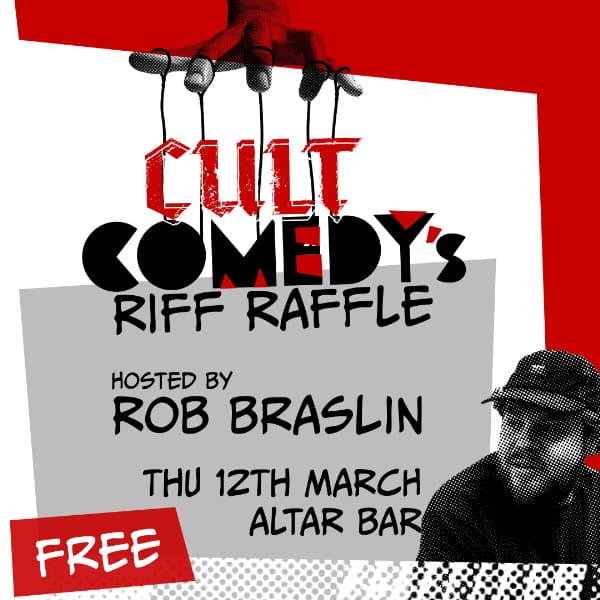 CULT Comedy's RIFF RAFFLE
