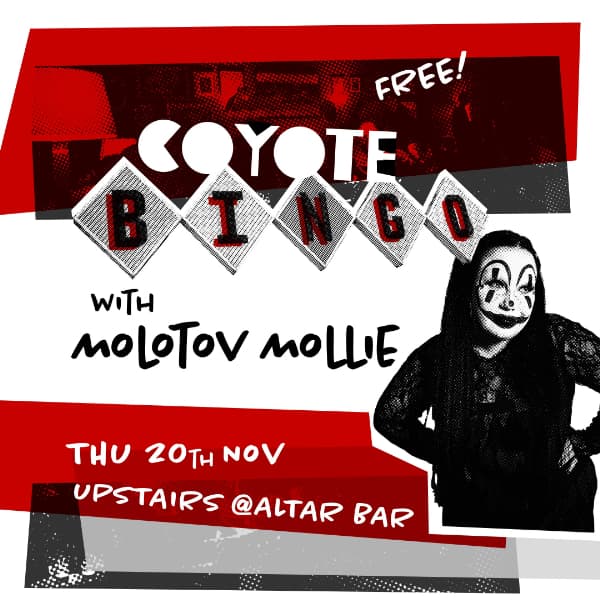 Coyote Bingo with Molotov Mollie