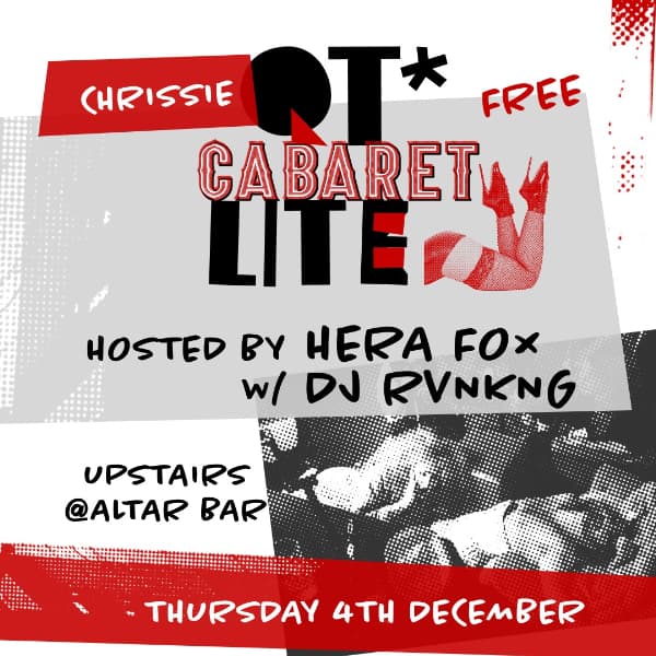 Chrissie QT* Cabaret hosted by Hera Fox w/ DJ RVNKNG