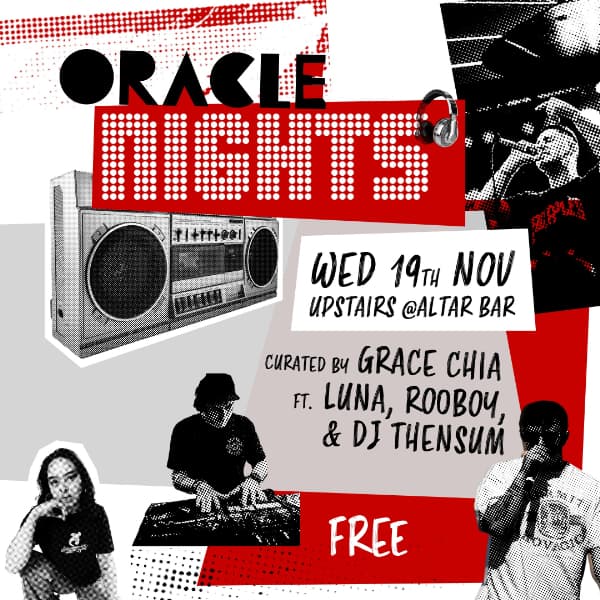 Oracle Nights curated by Grace Chia, ft. Luna, Rooboy, and DJ Thensum