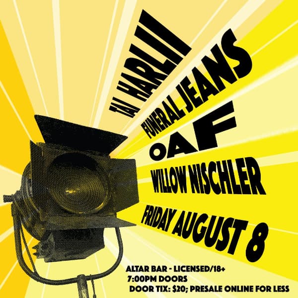 Tai Harlii, Funeral Jeans, OAF & Willow Nischler
