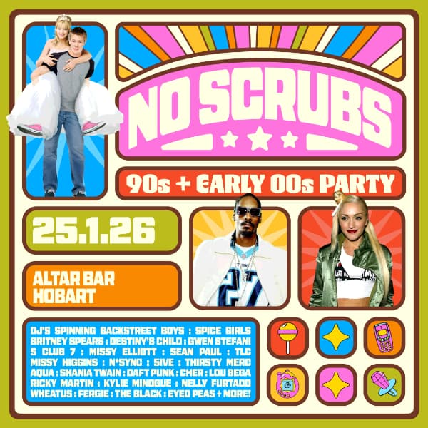 NO SCRUBS: 90s + Early 00s Party - Hobart