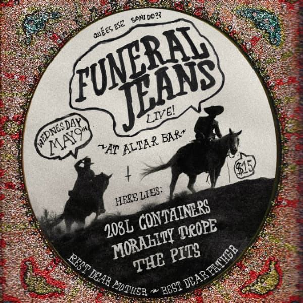 Funeral Jeans Live with Friends!