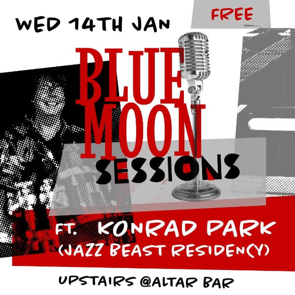 Blue Moon Sessions ft. Konrad Park (Jazz Beast Residency)