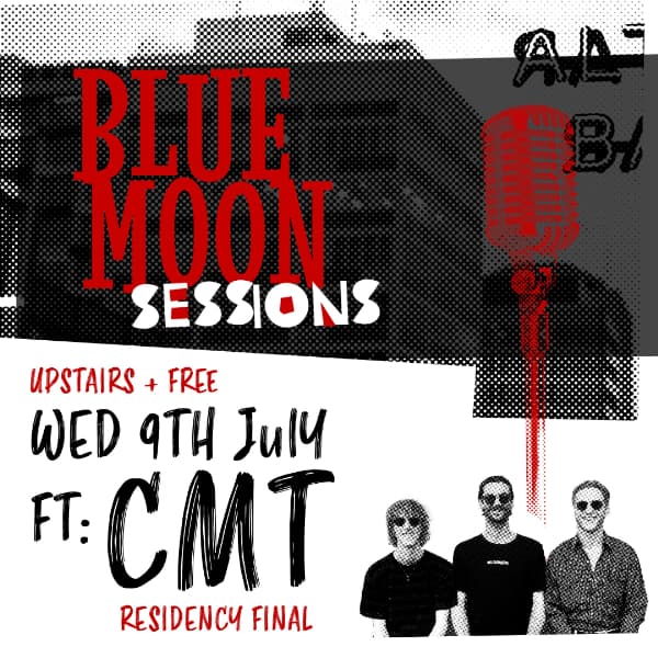 Blue Moon Sessions ft CMT (final residency)