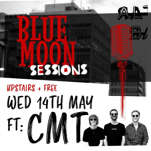 Blue Moon Sessions Ft: CMT (Free)