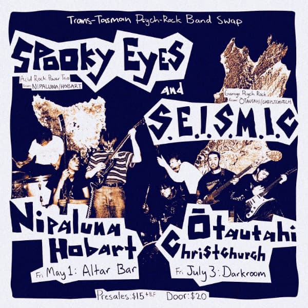 S.E.I.S.M.I.C (NZ) + Spooky Eyes - Double Headliner