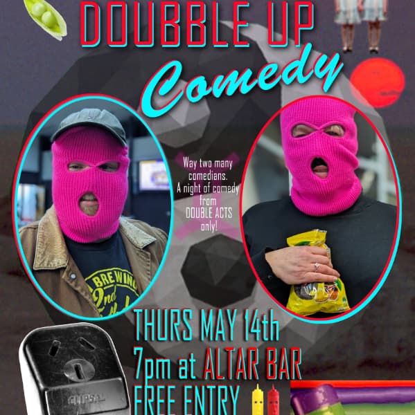 CULT Comedy presents DOUBBLE UP Comedy hosted by Tracey Cosgrove & Rob Braslin