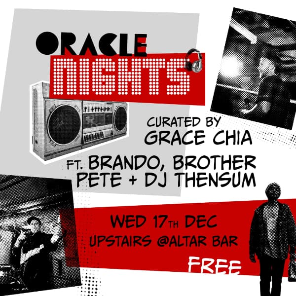 Oracle Nights curated by Grace Chia, ft. Brando, Brother Pete, and DJ Thensum